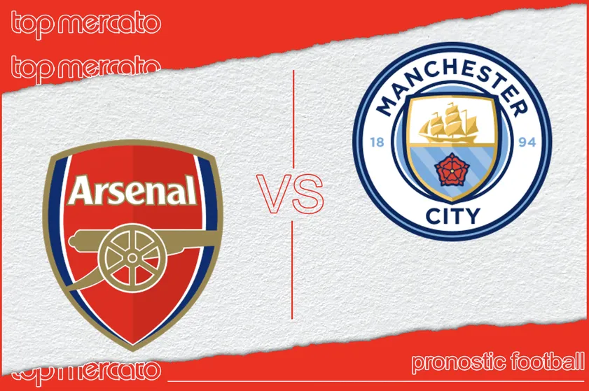 Pronostic Arsenal – Manchester City