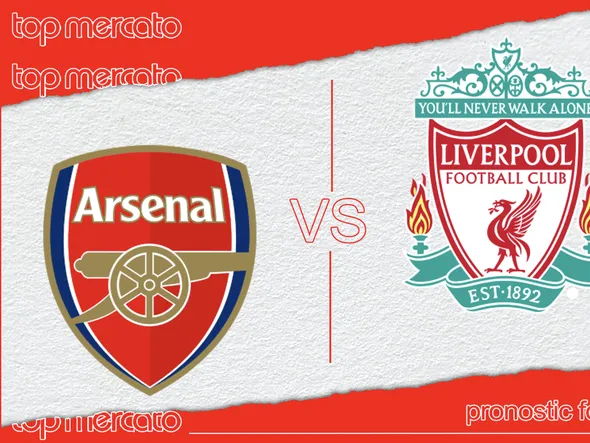 Pronostic Arsenal – Liverpool et meilleures cotes à jouer