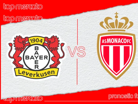 Pronostic Bayer Leverkusen – AS Monaco et meilleures cotes à jouer