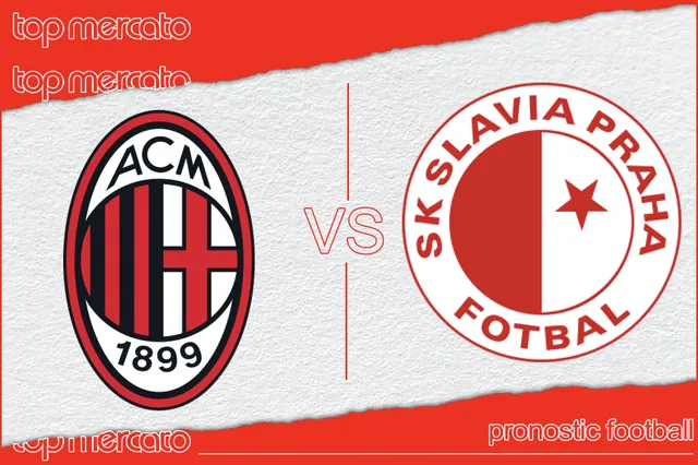 Pronostic AC Milan – Slavia Prague et meilleures cotes à jouer  (07/03/2024)