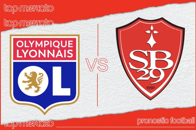 Pronostic Lyon – Brest et meilleures cotes à jouer