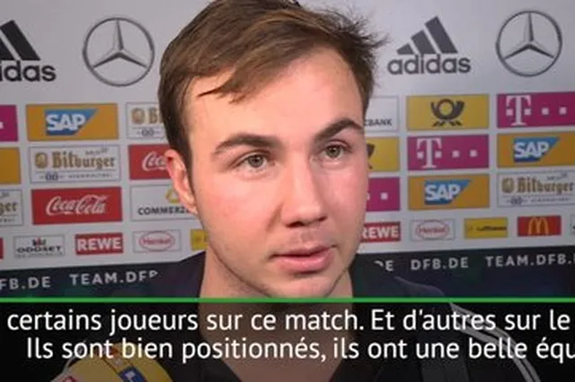Allemagne, Götze : ”Et encore, il manquait des joueurs à la France…”