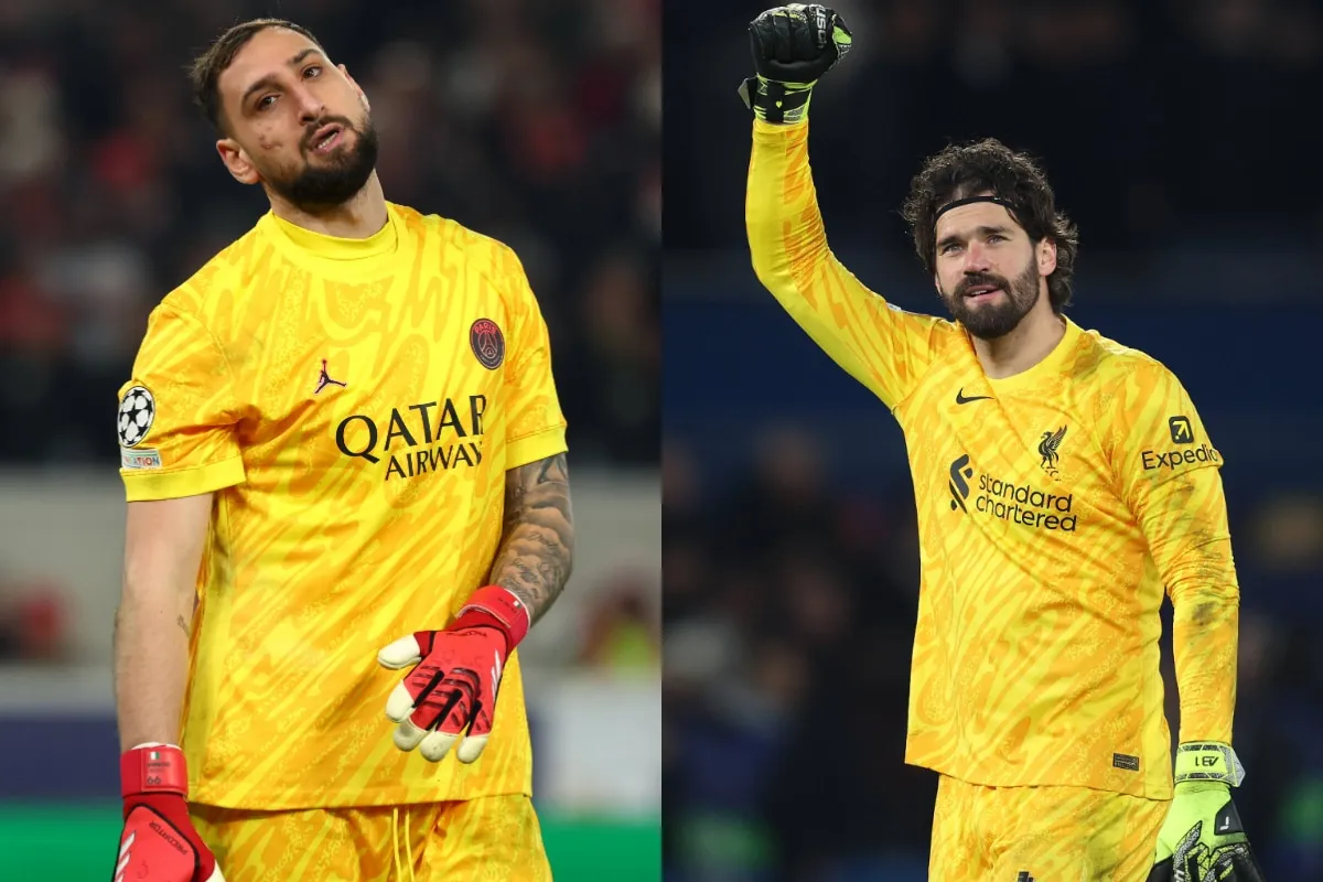 Gianluigi Donnarumma Alisson, Liverpool, PSG