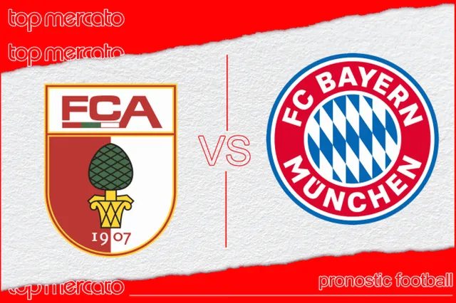 Pronostic Augsbourg – Bayern Munich et meilleures cotes