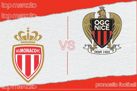 Pronostic Monaco – Nice (Ligue 1) et meilleures cotes à jouer