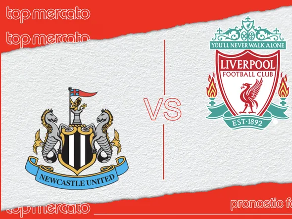 Pronostic Newcastle – Liverpool (Premier League) et meilleures cotes à jouer