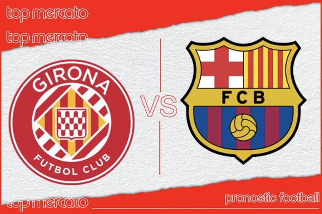 Pronostic Gérone FC Barcelone et meilleures cotes à jouer – Liga (04/05/2024)