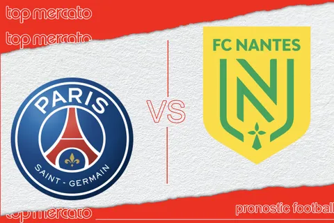 Pronostic PSG – Nantes et meilleures cotes à jouer