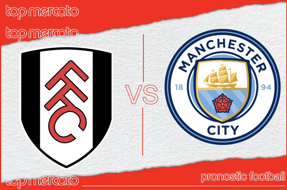 Pronostic Fulham Manchester City
