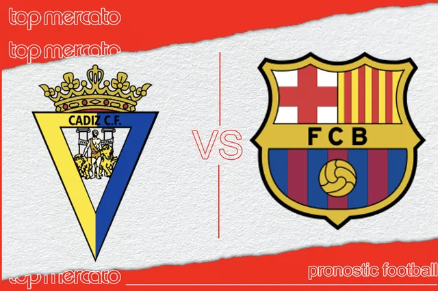 Pronostic Cadix – FC Barcelone et meilleures cotes à jouer