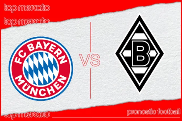 Pronostic Bayern Munich – M’Gladbach et meilleures cotes