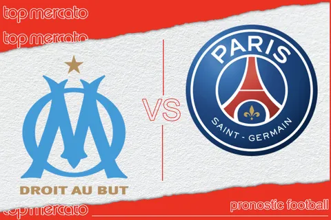 Pronostic OM – PSG Gratuit et meilleures cotes à jouer