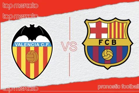 Pronostic Valence FC Barcelone – Liga (17/08/2024)