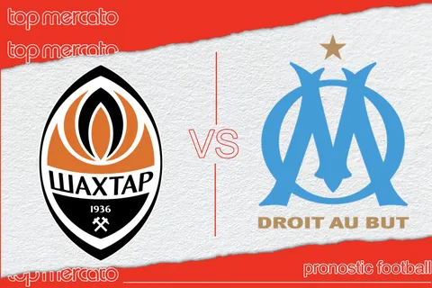 Pronostic Shakhtar Donetsk – OM et meilleures cotes à jouer