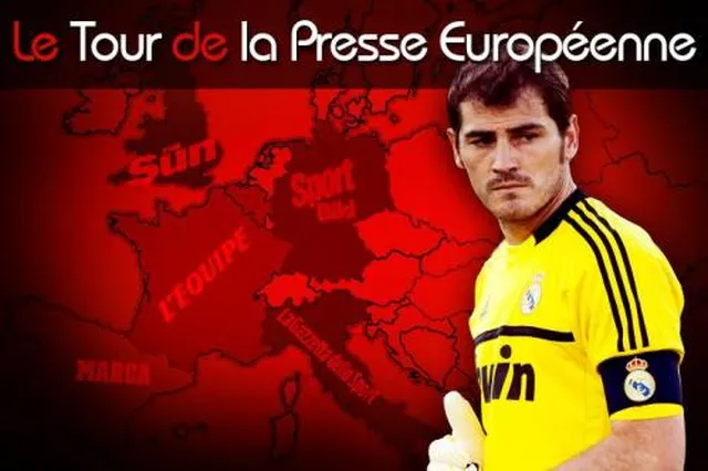 Les clubs français en C3, un objectif pour Casillas, Piqué et Coentrão suivis par MU… Le Tour d’Europe de la presse