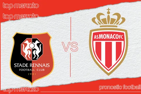 Pronostic Rennes – Monaco et meilleures cotes à jouer