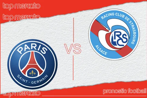 Pronostic PSG – Strasbourg (Ligue 1) et meilleures cotes à jouer