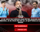 Manchester City : “je ne veux pas avoir 24, 25, 26 joueurs”, les 8 Cityzens en danger