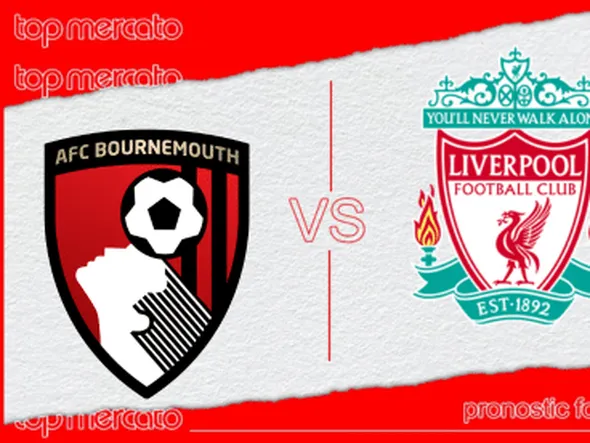 Pronostic Bournemouth – Liverpool et meilleures cotes