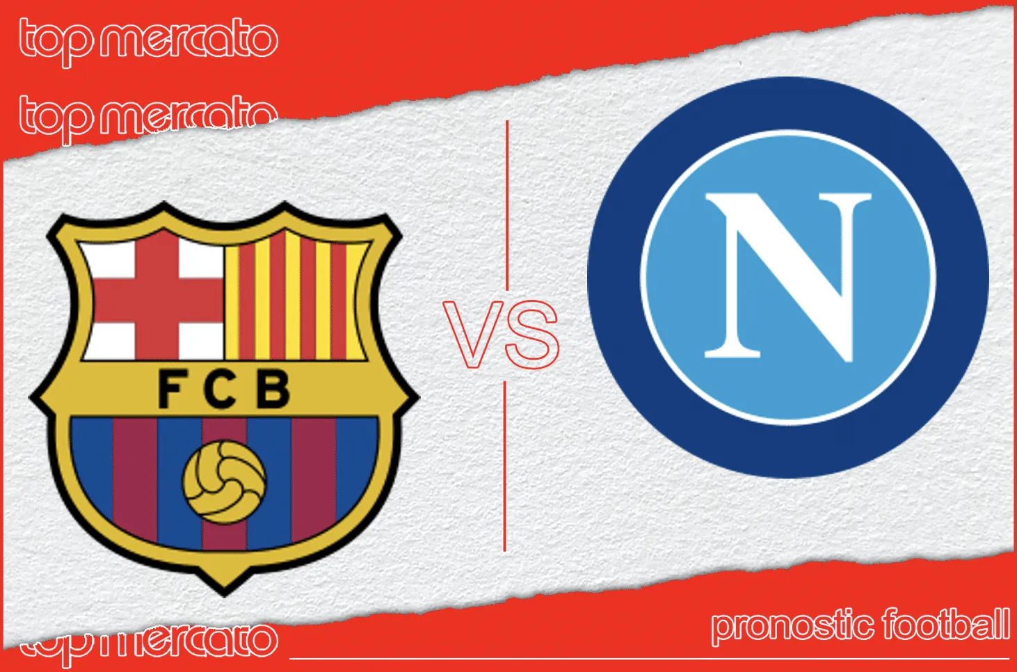 Pronostic Barcelone – Naples