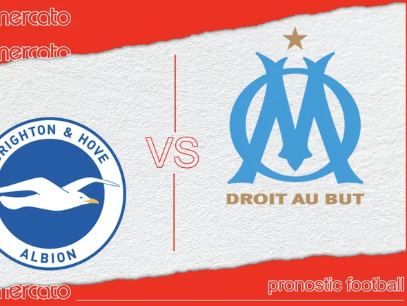 Pronostic Brighton – OM et meilleures cotes à jouer
