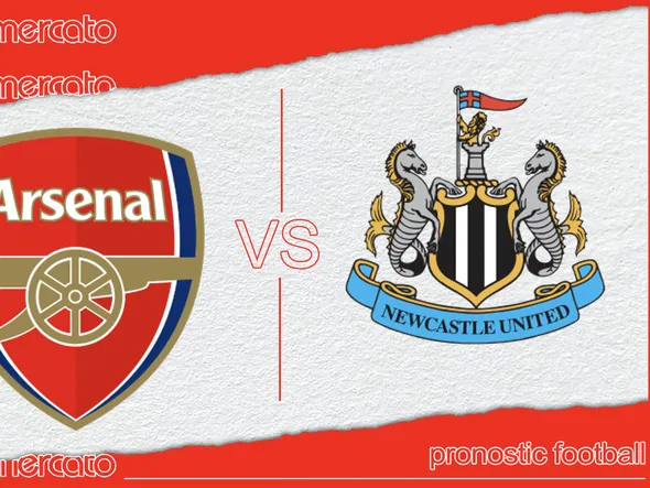 Pronostic Arsenal – Newcastle et meilleures cotes à jouer