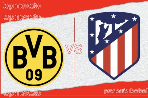 Pronostic Borussia Dortmund – Atletico Madrid et meilleures cotes à jouer