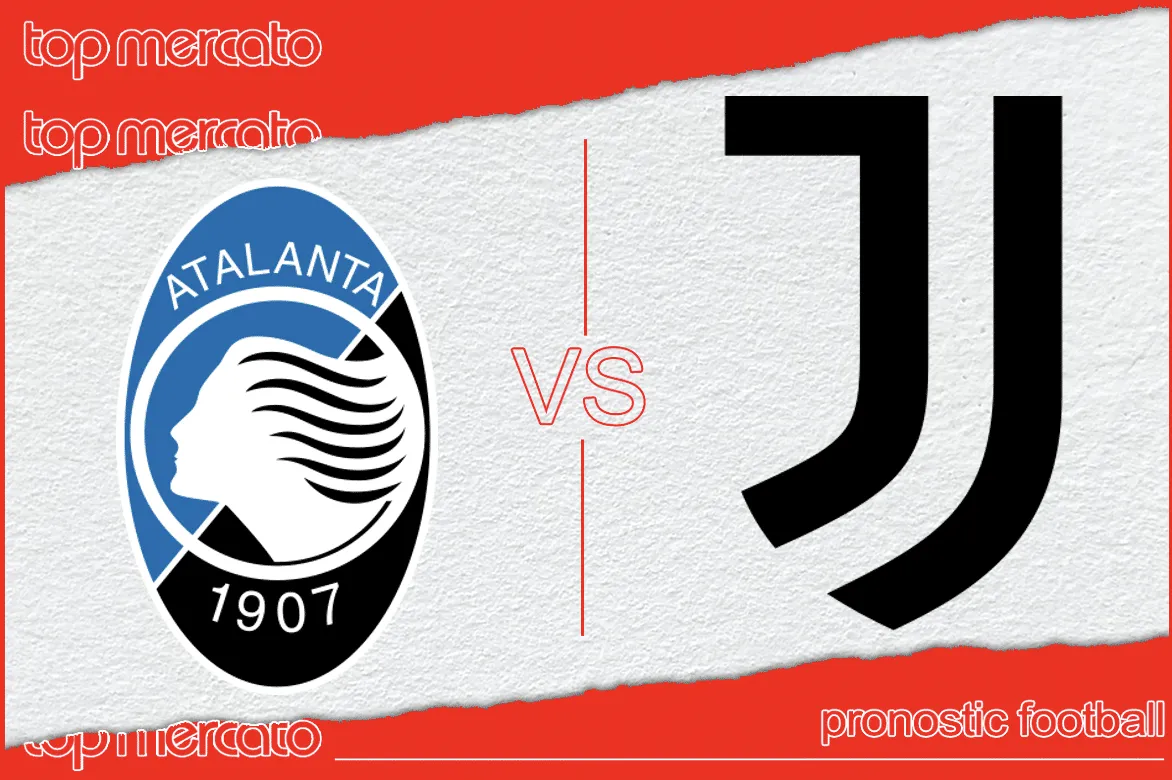 Pronostic Atalanta Juventus