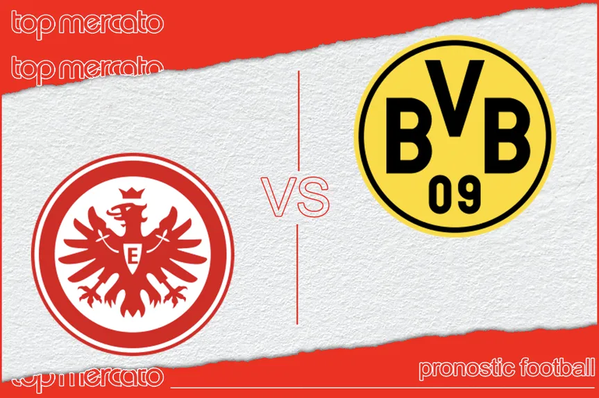 Pronostic Eintracht Francfort – Borussia Dortmund