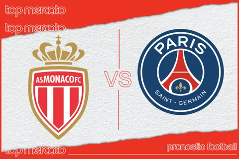 Pronostic AS Monaco – PSG et meilleures cotes à jouer