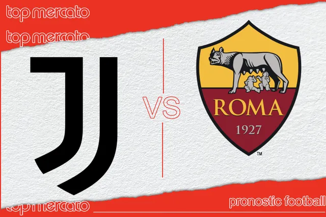 Pronostic Juventus Turin – AS Rome et meilleures cotes à jouer