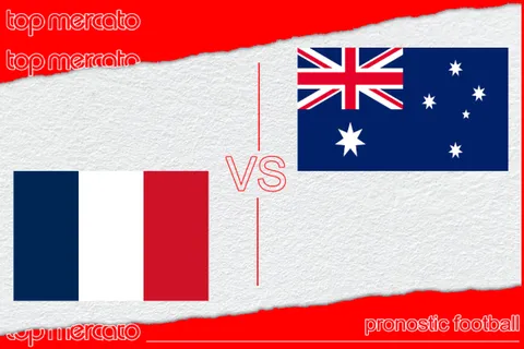 Pronostic France – Australie et meilleures cotes