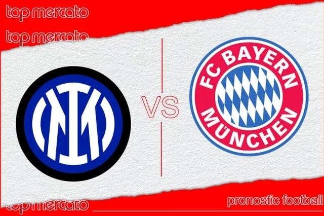 Pronostic Inter Milan – Bayern Munich et meilleures cotes