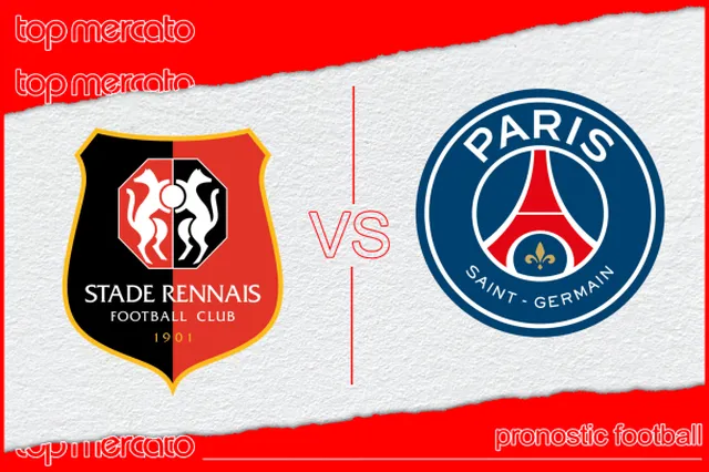 Pronostic Rennes – PSG et meilleures cotes à jouer