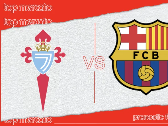 Pronostic Celta Vigo – FC Barcelone et meilleures cotes