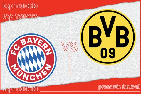 Pronostic Bayern Munich – Borussia Dortmund Gratuit et meilleures cotes à jouer