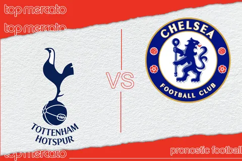 Pronostic Tottenham – Chelsea (Premier League) et meilleures cotes à jouer