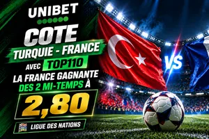 Cote boostée Turquie – France Unibet : la France gagnante des 2 mi-temps à 2,80 (Ligue des Nations)
