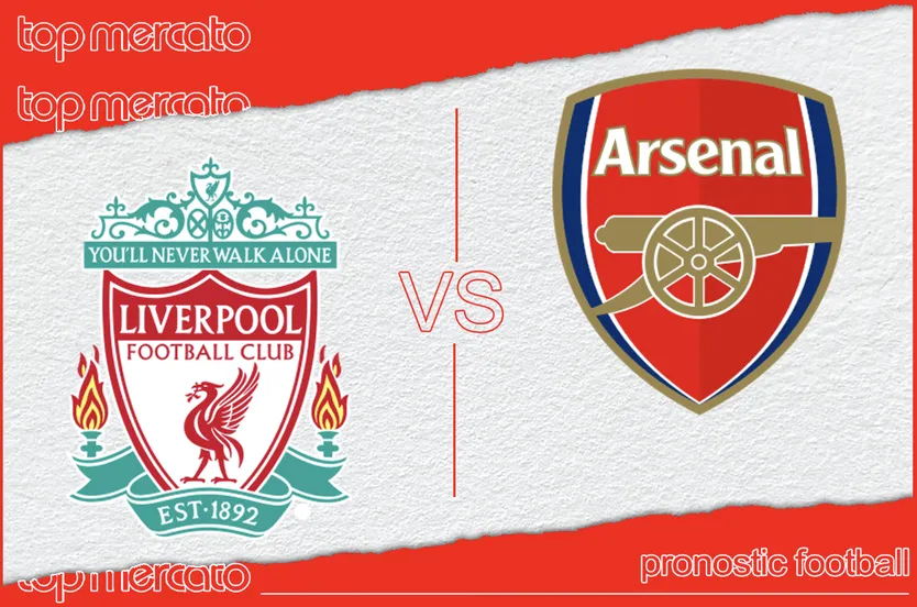 Pronostic Liverpool – Arsenal