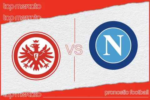 Pronostic Eintracht Francfort – Naples et meilleures cotes à jouer