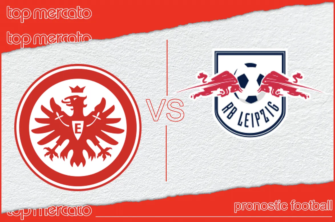 Pronostic Eintracht Francfort RB Leipzig