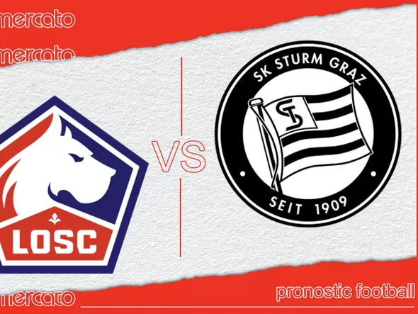 Pronostic Lille – Sturm Graz et meilleures cotes à jouer