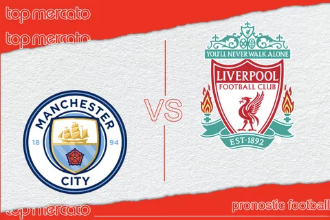 Pronostic Manchester City – Liverpool et meilleures cotes à jouer