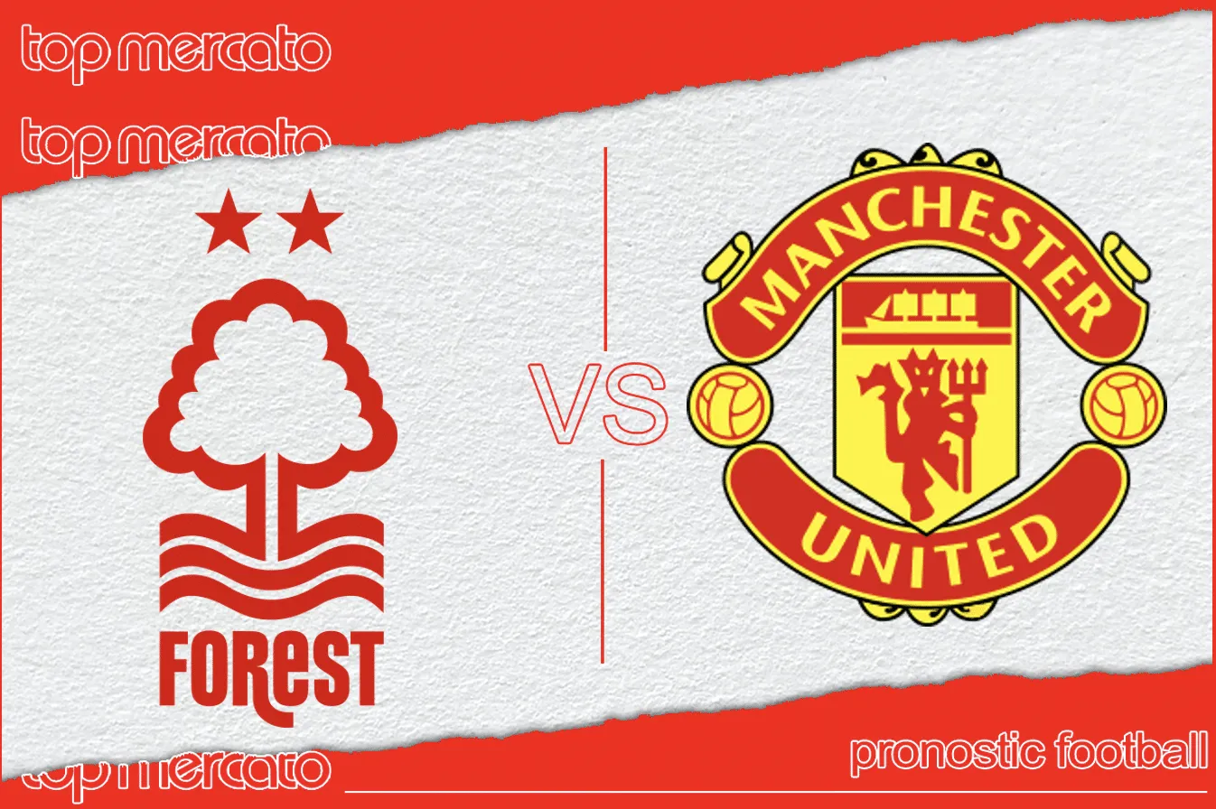 Pronostic Nottingham Forest – Manchester United