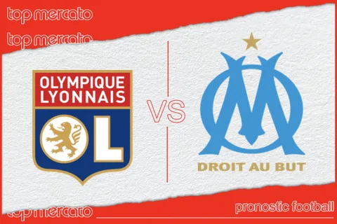 Pronostic Lyon – Marseille et meilleures cotes à jouer