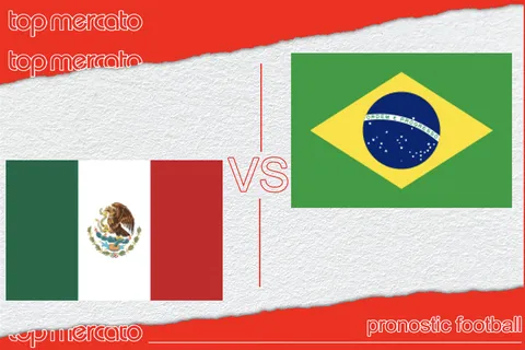 Pronostic Mexique Brésil – Match amical (09/06/2024)