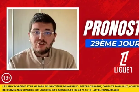 Pronostic Ligue 1 : comment gagner plus de 550€ sur la 29e journée… même sans le PSG [Vidéo]