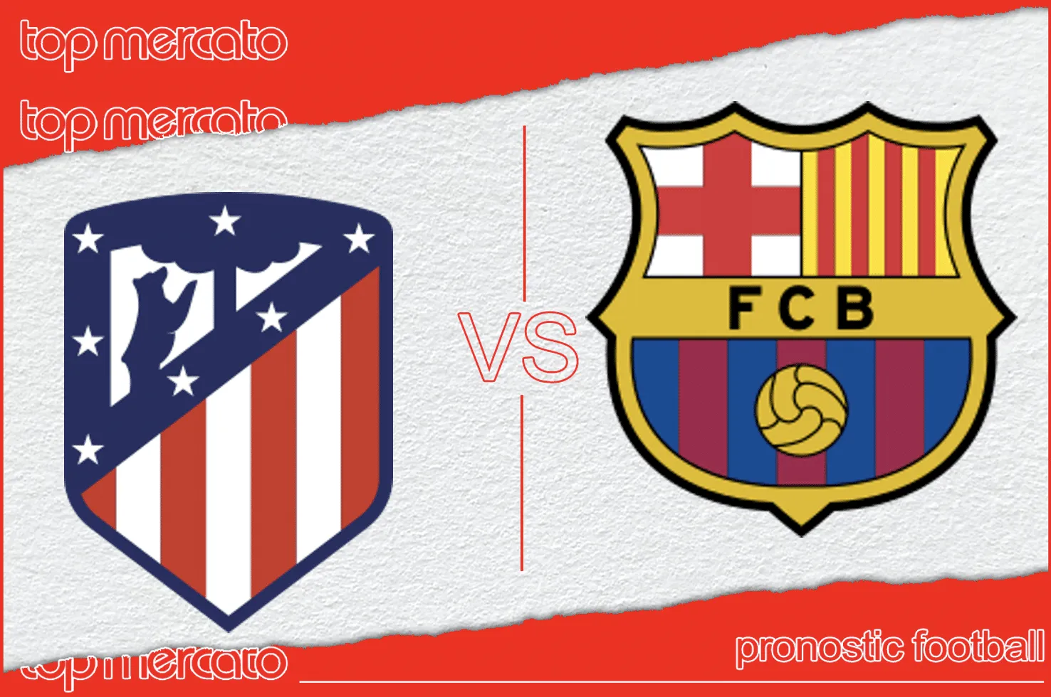 Pronostic Atletico Madrid – FC Barcelone