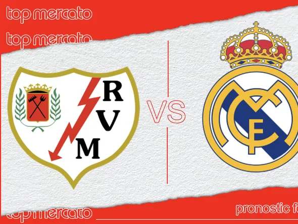 Pronostic Rayo Vallecano – Real Madrid et meilleures cotes à jouer