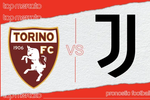Pronostic Torino – Juventus et meilleures cotes à jouer